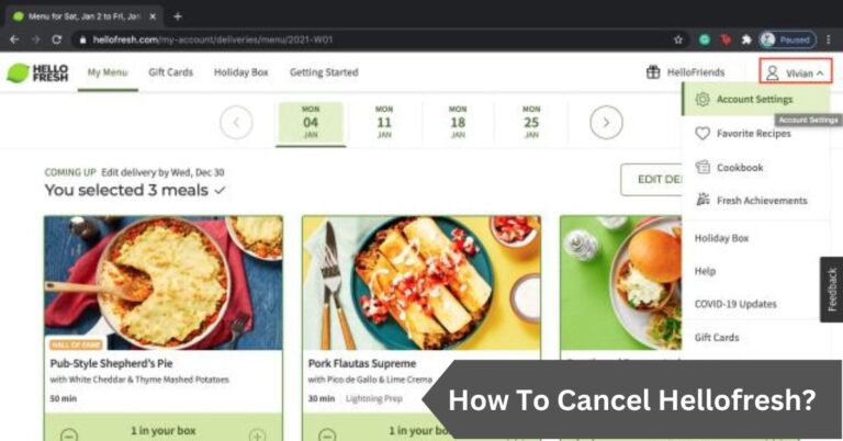 How To Cancel Hellofresh? – An Ultimate Guide In 2024!
